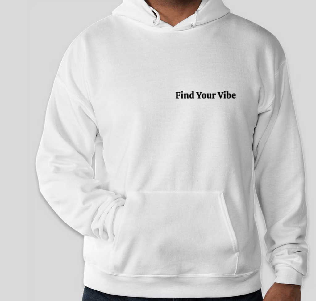 Find Your Vibe Hoodie